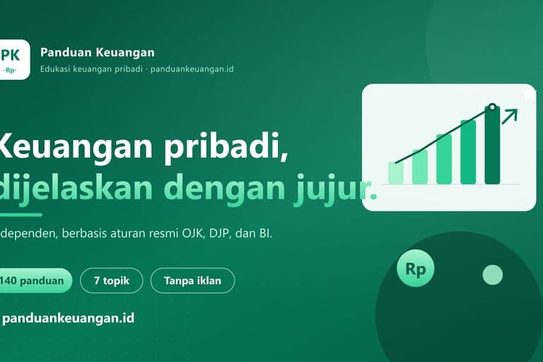 Banner Panduan Keuangan (panduankeuangan.id): edukasi keuangan pribadi independen, 140 panduan berbasis sumber resmi OJK DJP BI, tanpa iklan