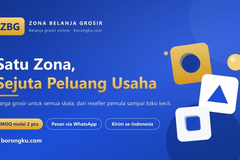 Banner ZBG (Zona Belanja Grosir): Satu Zona, Sejuta Peluang Usaha. Belanja grosir online MOQ mulai 2 pcs di borongku.com